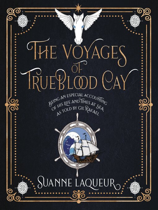 Title details for The Voyages of Trueblood Cay by Suanne Laqueur - Available